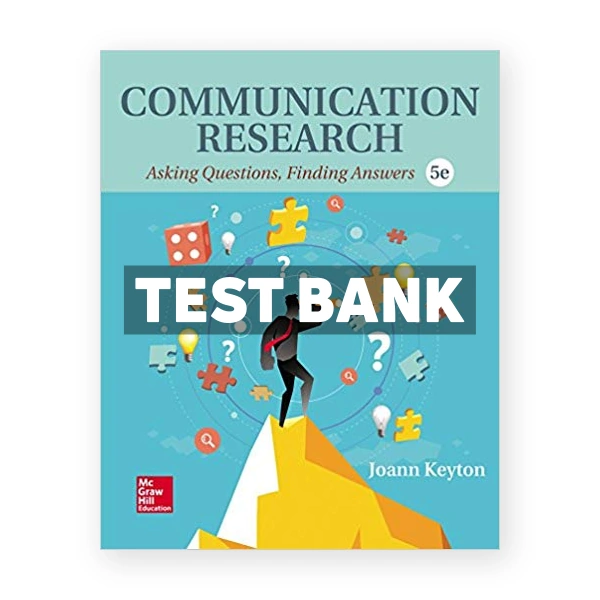 Communication Research 5th edition Keyton Test Bank