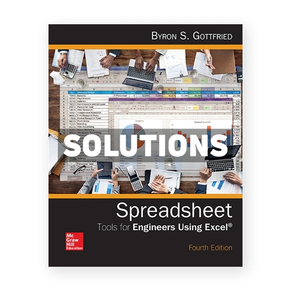 Spreadsheet Tools for Engineers Using Excel 4th edition Gottfried Solutions Manual