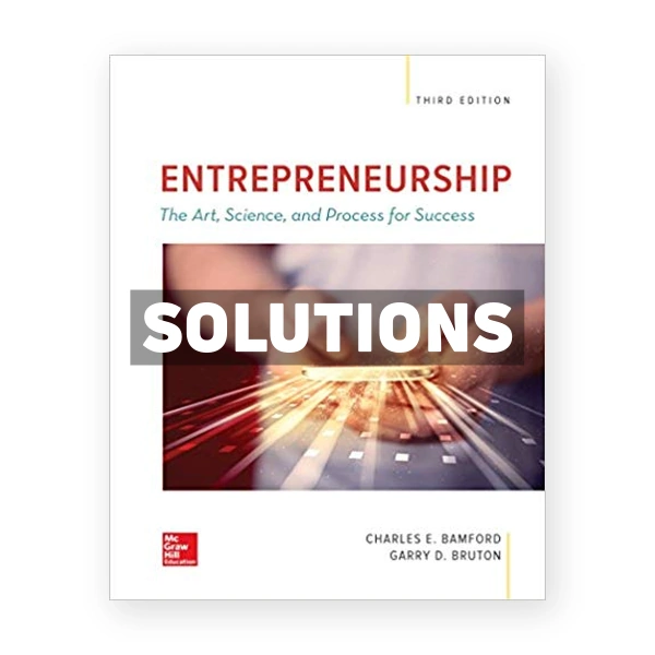 Entrepreneurship 3rd edition Bamford Solutions Manual