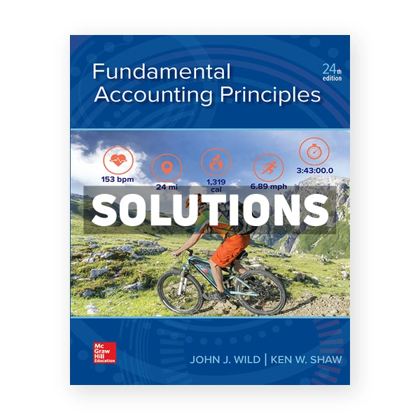 Fundamental Accounting Principles 24th edition Wild Solutions Manual
