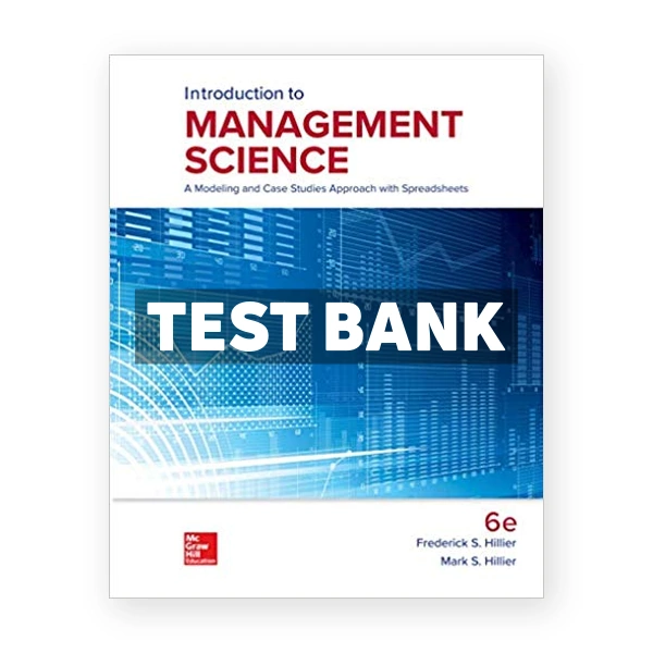 Introduction to Management Science 6th edition Hillier Test Bank