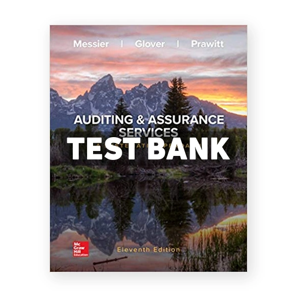Auditing and Assurance Services 11th edition Messier Test Bank