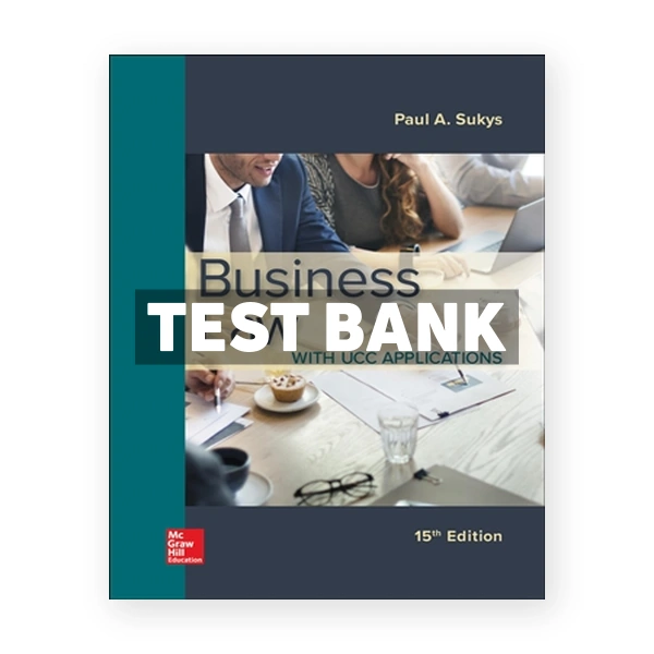 Business Law with UCC Applications 15th edition Sukys Test Bank
