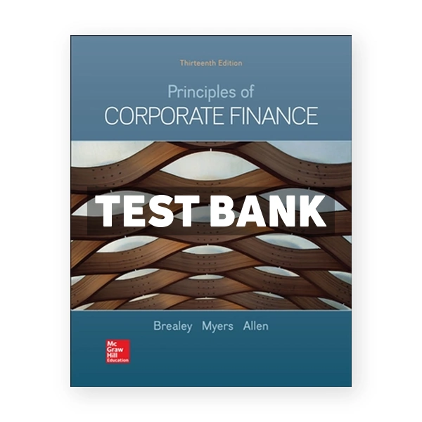Principles of Corporate Finance 13th edition Brealey Test Bank