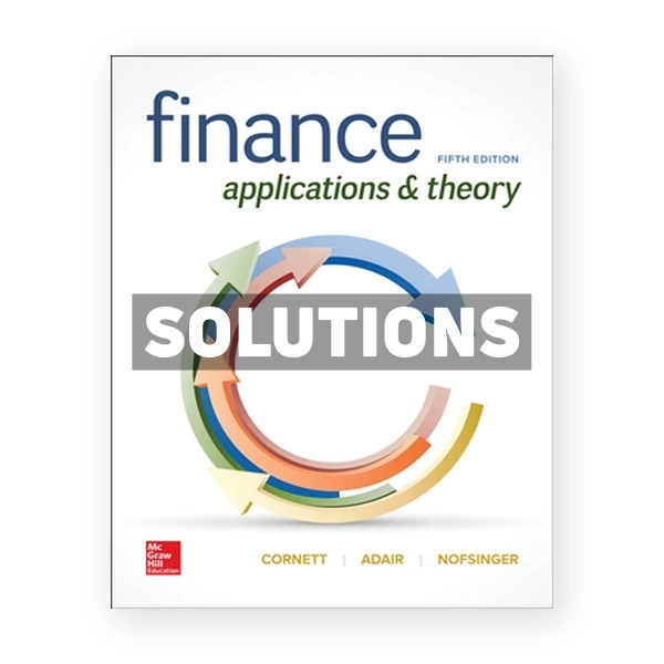 Finance - Applications and Theory 5th edition Cornett Solutions Manual