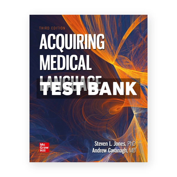 Acquiring Medical Language 3rd edition Jones Test Bank