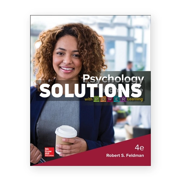 Psychology and Your Life with P.O.W.E.R Learning - Feldman 4th edition Feldman Solutions Manual