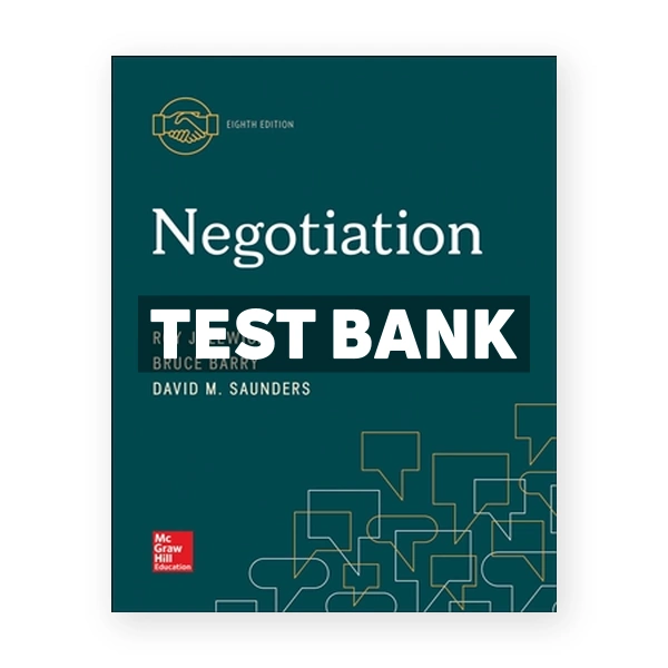 Negotiation 8th edition Lewicki Test Bank