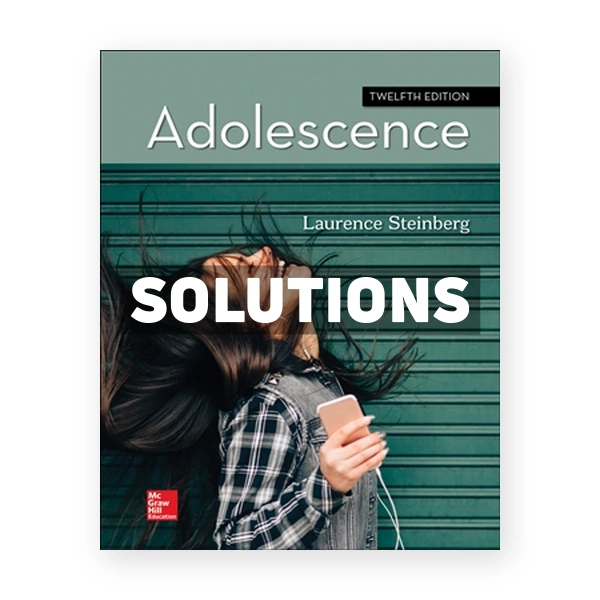 Adolescence 12th edition Steinberg Solutions Manual