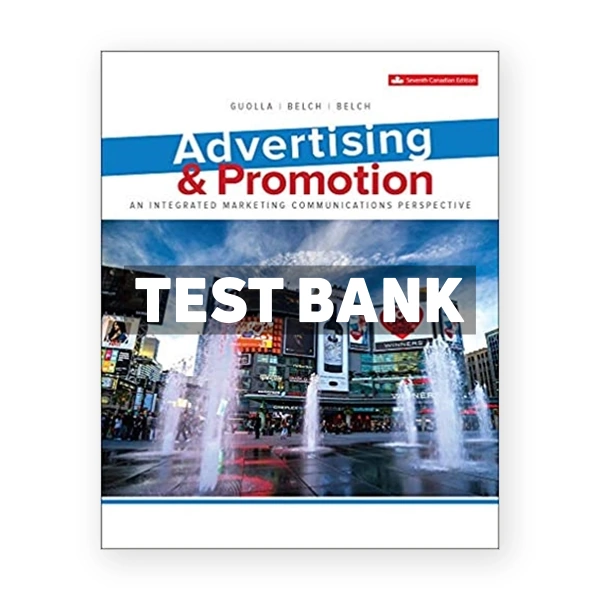 Advertising and Promotion (Canadian) 7th edition Guolla Test Bank