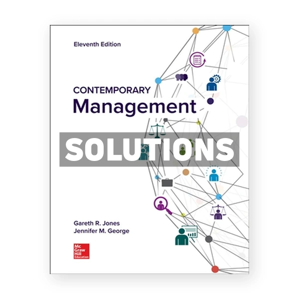 Contemporary Management 11th edition Jones Solutions Manual