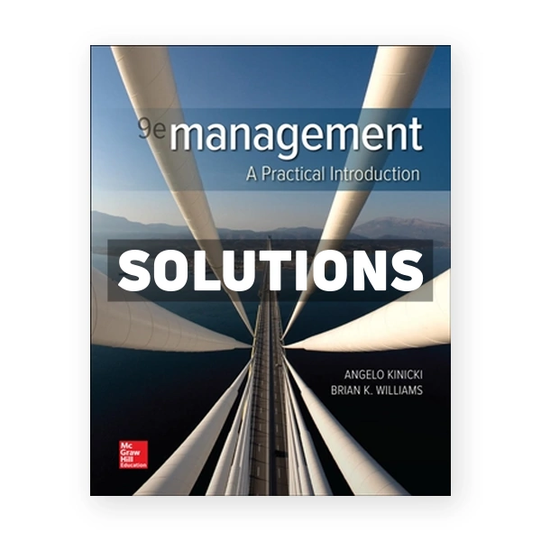 Management - A Practical Problem-Solving Approach 9th edition Kinicki Solutions Manual