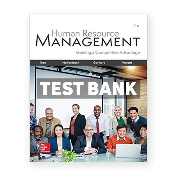 Human Resource Management 11th edition Noe Test Bank
