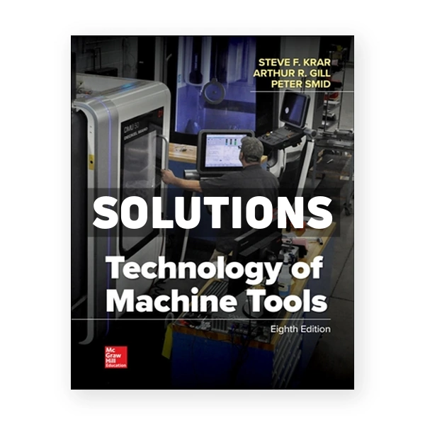 Technology Of Machine Tools 8th edition Krar Solutions Manual