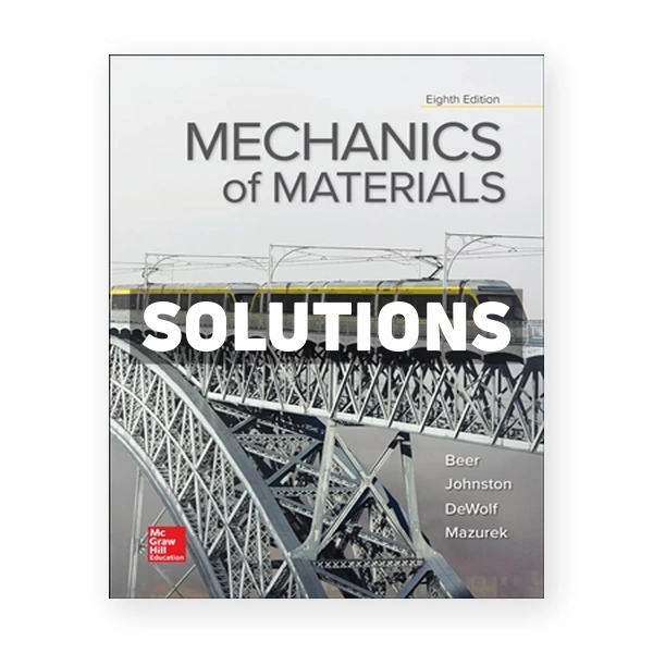 Mechanics of Materials 8th edition Beer Solutions Manual