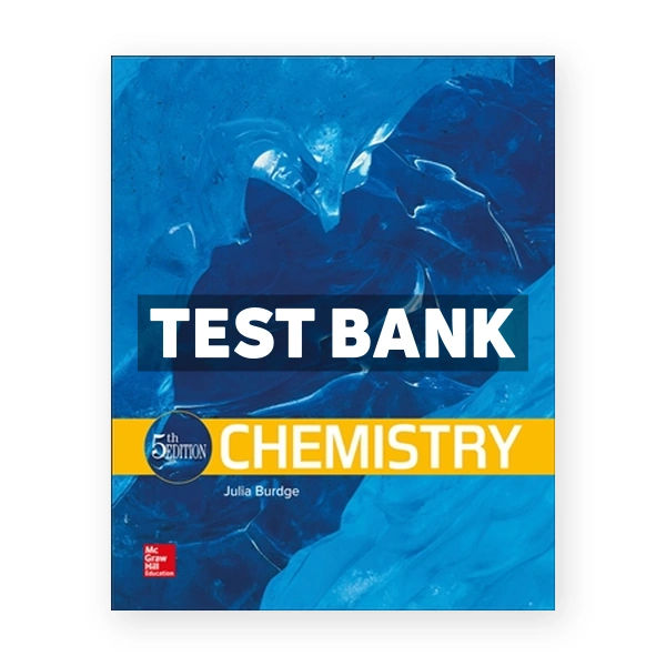 Chemistry 5th edition Burdge Test Bank