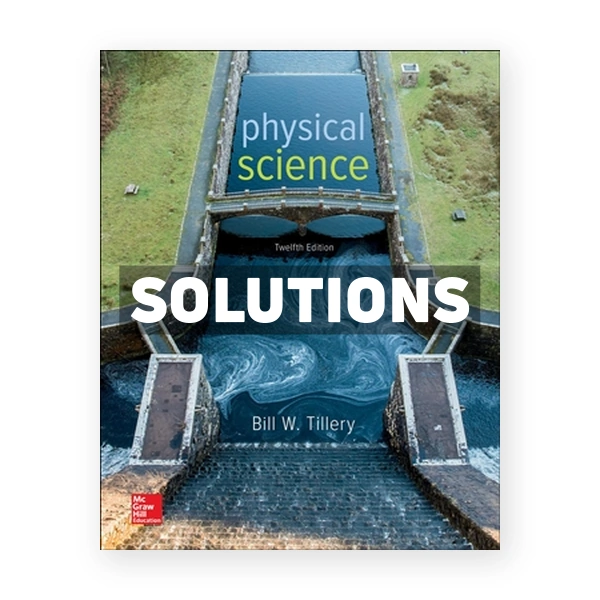 Physical Science 12th edition Tillery Solutions Manual