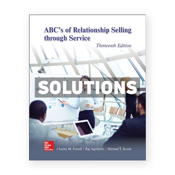 ABC's of Relationship Selling through Service 13th edition Futrell Solutions Manual