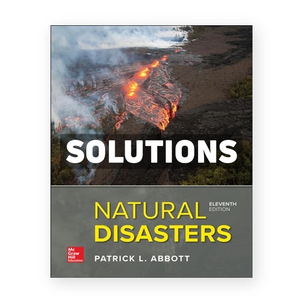 Natural Disasters 11th edition Abbott Solutions Manual