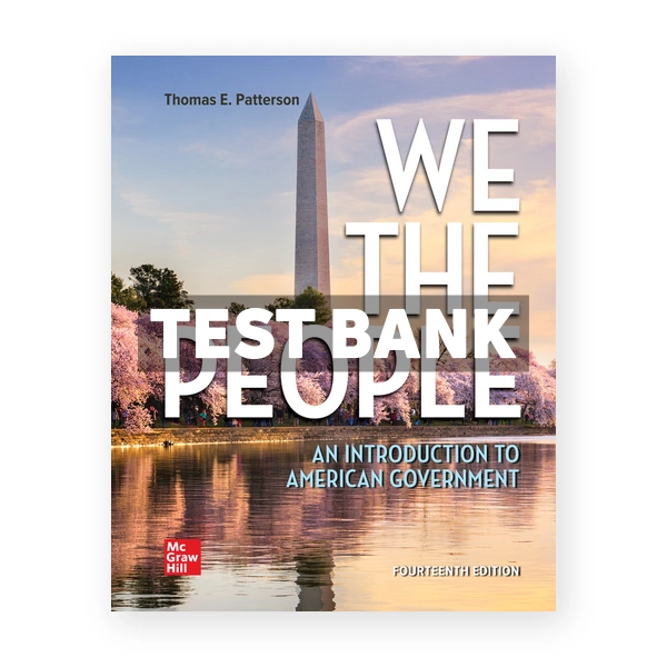 We The People 14th edition Patterson Test Bank