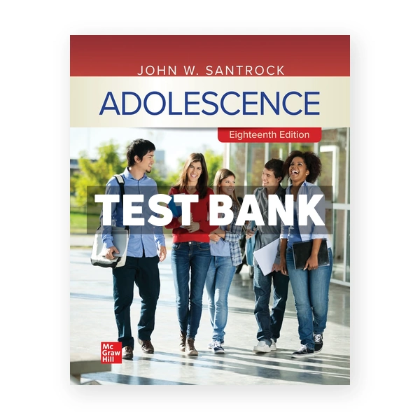 Adolescence 18th edition Santrock Test Bank