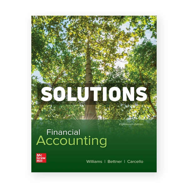 Financial Accounting 18th edition Williams Solutions Manual
