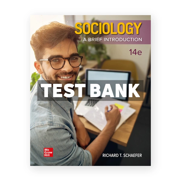 Sociology A Brief Introduction 14th edition Schaefer Test Bank
