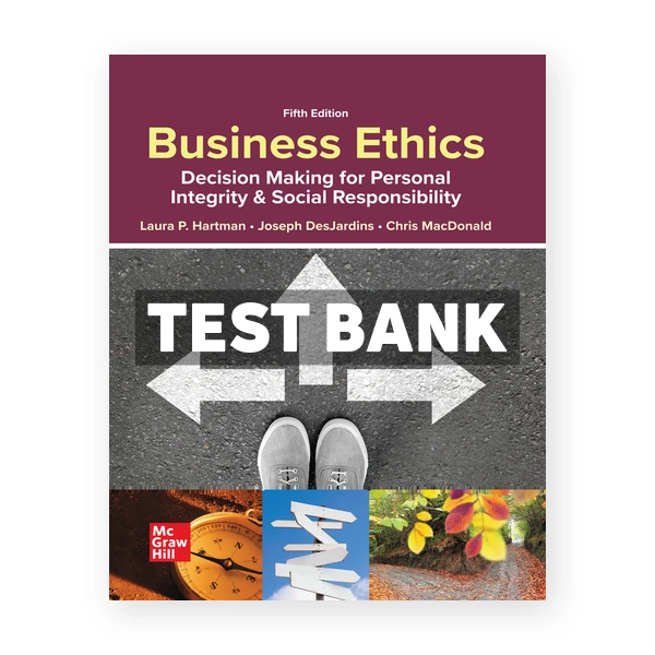 Business Ethics 5th edition Hartman Test Bank