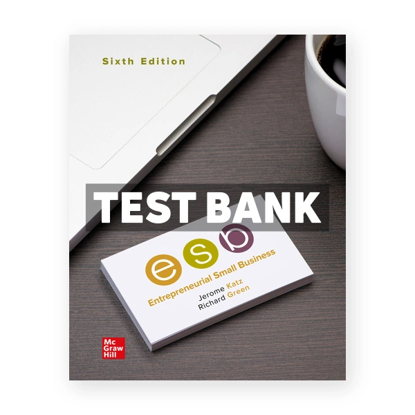 Entrepreneurial Small Business 6th edition Katz Test Bank