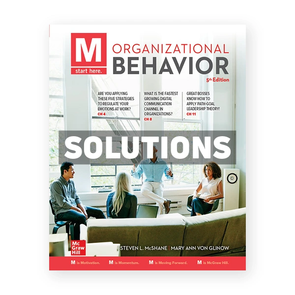 M Organizational Behavior 5th edition McShane Solutions Manual