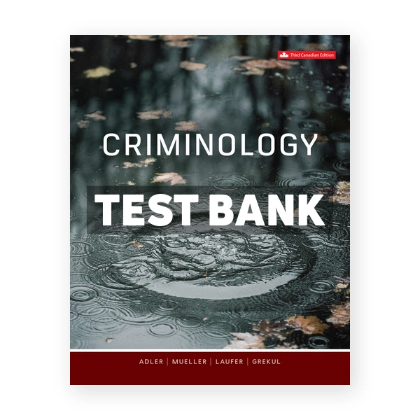 Criminology (Canadian) 3rd edition Adler Test Bank