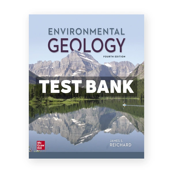 Environmental Geology 4th edition Reichard Test Bank