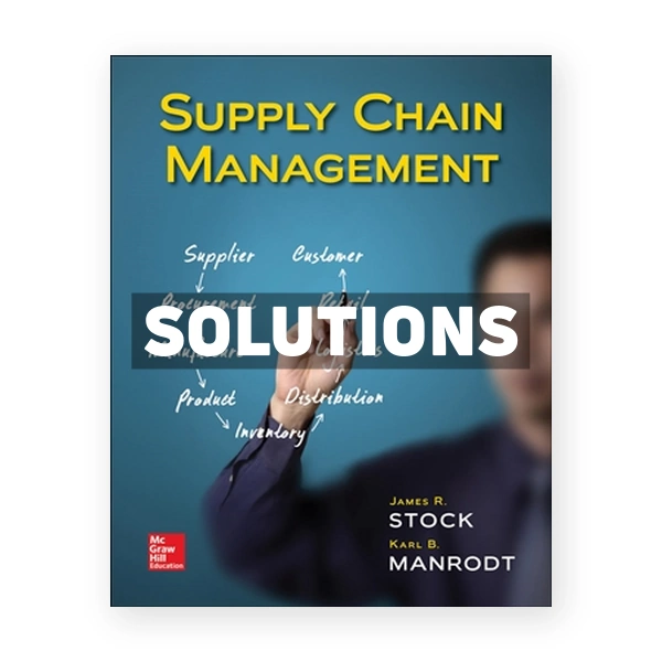 Supply Chain Management 1st edition Stock Solutions Manual