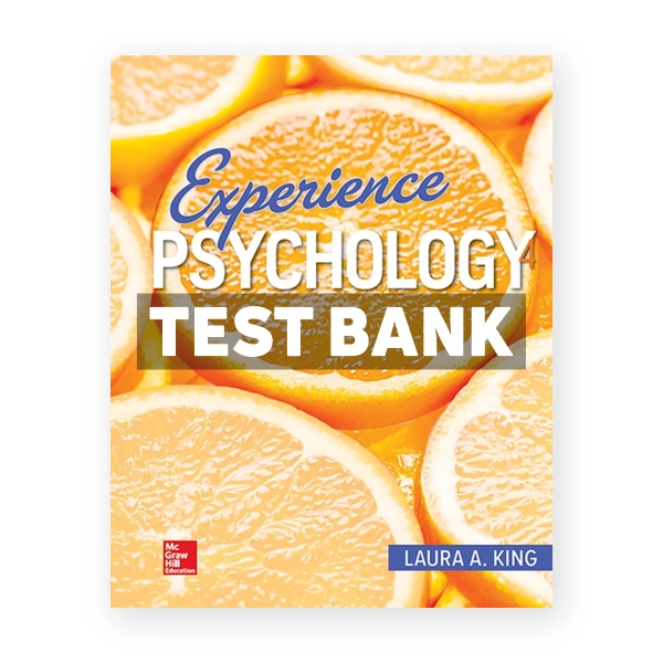 Experience Psychology 4th edition King Test Bank