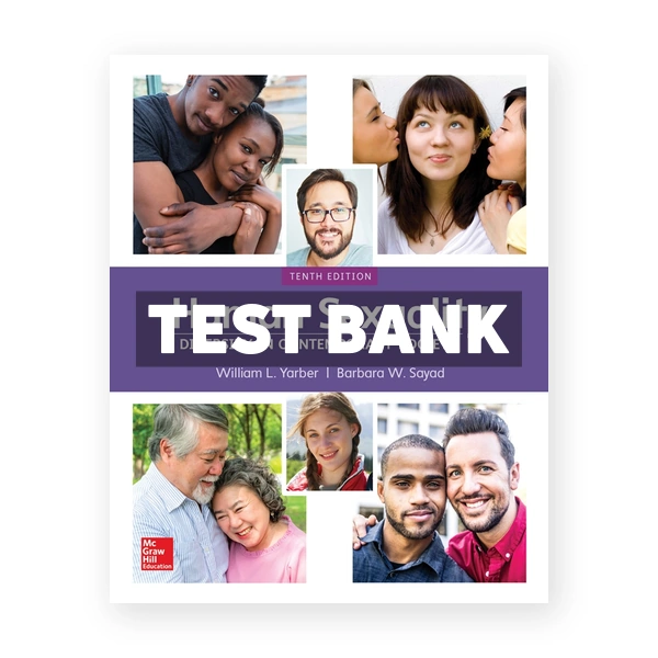 Human Sexuality Diversity in Contemporary Society 10th edition Yarber Test Bank