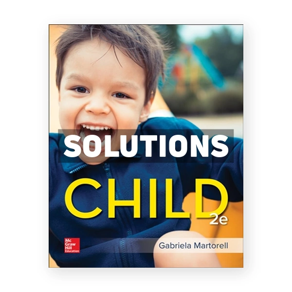 Child 2nd edition Martorell Solutions Manual