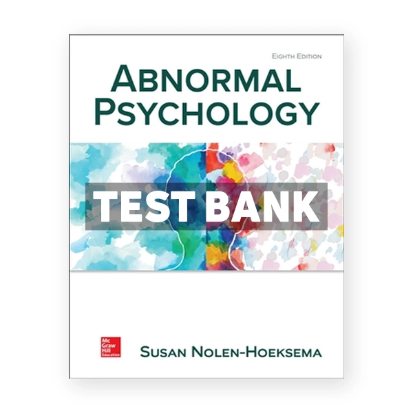 Abnormal Psychology 8th edition Nolen-Hoeksema Test Bank