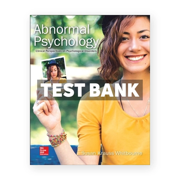 Abnormal Psychology - Clinical Perspectives on Psychological Disorders 9th edition Whitbourne Test Bank