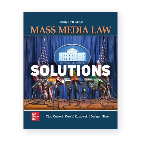 Mass Media Law 21st edition Calvert Solutions Manual