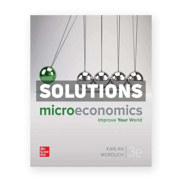 Microeconomics 3rd edition Karlan Solutions Manual