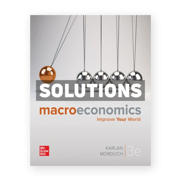 Macroeconomics 3rd edition Karlan Solutions Manual