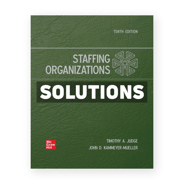 Staffing Organizations 10th edition Judge Solutions Manual