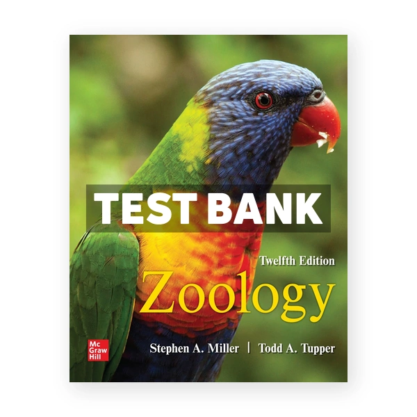 Zoology 12th edition Miller Test Bank
