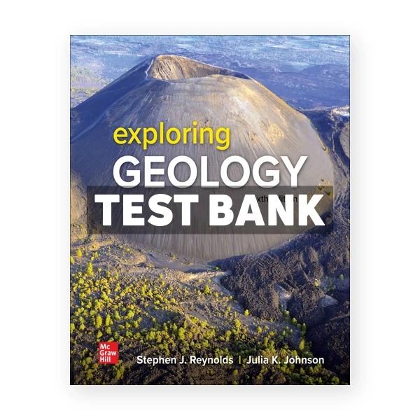Exploring Geology 6th edition Reynolds Test Bank