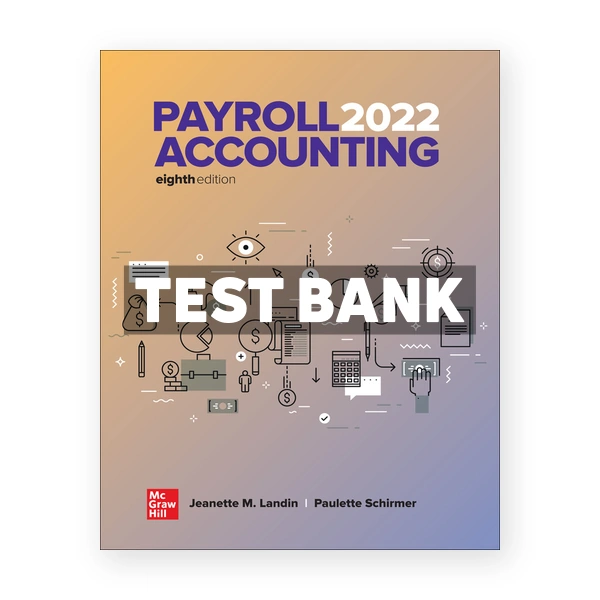 Payroll Accounting 2022 8th edition Landin Test Bank