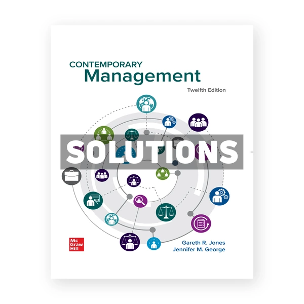 Contemporary Management 12th edition Jones Solutions Manual