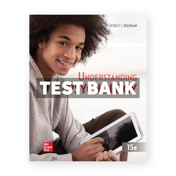 Understanding Psychology 15th edition Feldman Test Bank