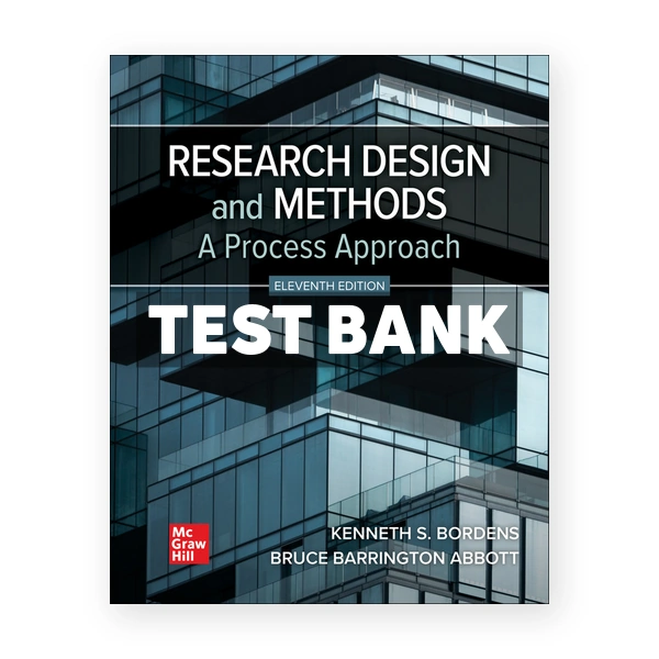 Research Design and Methods 11th edition Bordens Test Bank