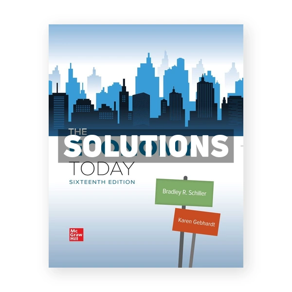 Economy Today 16th edition Schiller Solutions Manual