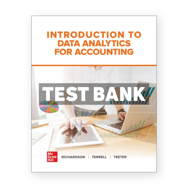 Introduction to Data Analytics for Accounting 1st edition Richardson Test Bank
